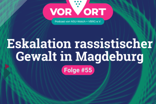 Cover von Podcast "NSU Watch": Es geht um Eskalation rassistischer Gewalt in Magdeburg.